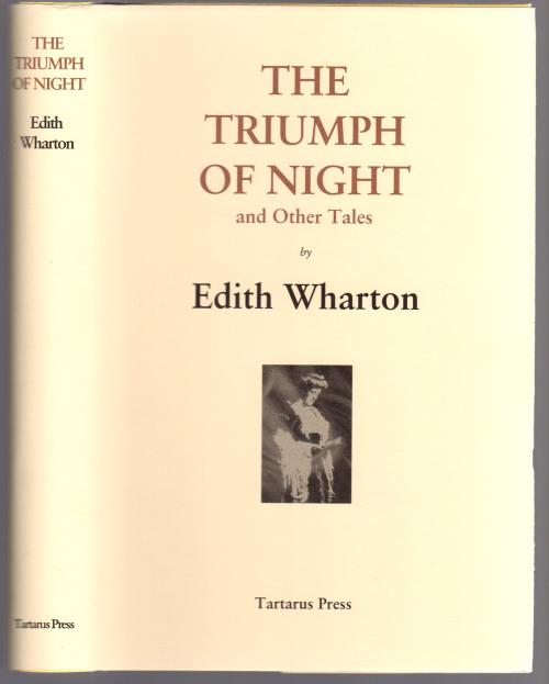 The Triumph of Night and Other Tales by Edith Wharton (Limited, First Edition)