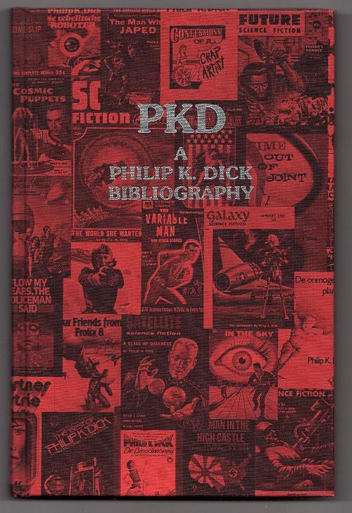 PKD: A Philip K. Dick Bibliography by D.J.H. Levack (First LTD) Signed