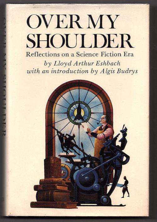 Over My Shoulder by Lloyd Arthur Eshbach (First Edition) Signed