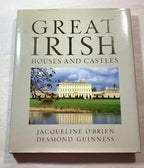 Great Irish Houses and Castles by Desmond Guinness & Jacqueline O'Brien Signed
