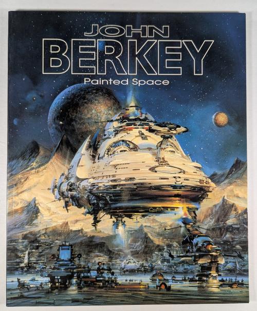 John Berkey: Painted Space by John Berkey (First Edition)