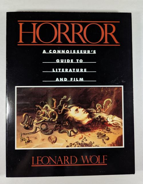 Horror: A Connoisseur's Guide to Literature and Film by Leonard Wolf (First Ed.)
