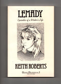 Lemady: Episodes of a Writer's Life by Keith Roberts (First Edition)