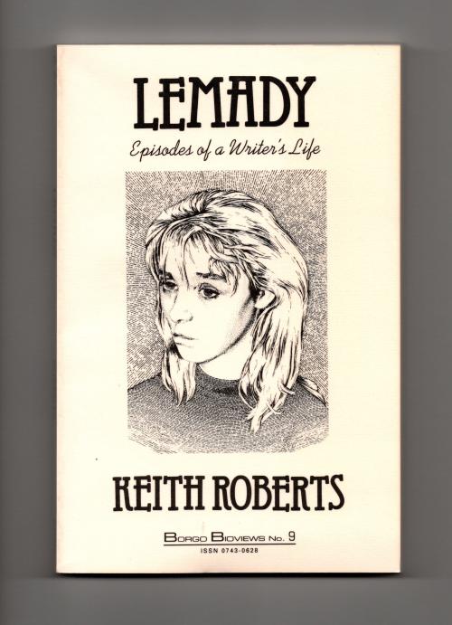Lemady: Episodes of a Writer's Life by Keith Roberts (First Edition)