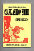 Clark Ashton Smith: Starmont Reader's Guide 49 by Steve Behrends (First Edition)