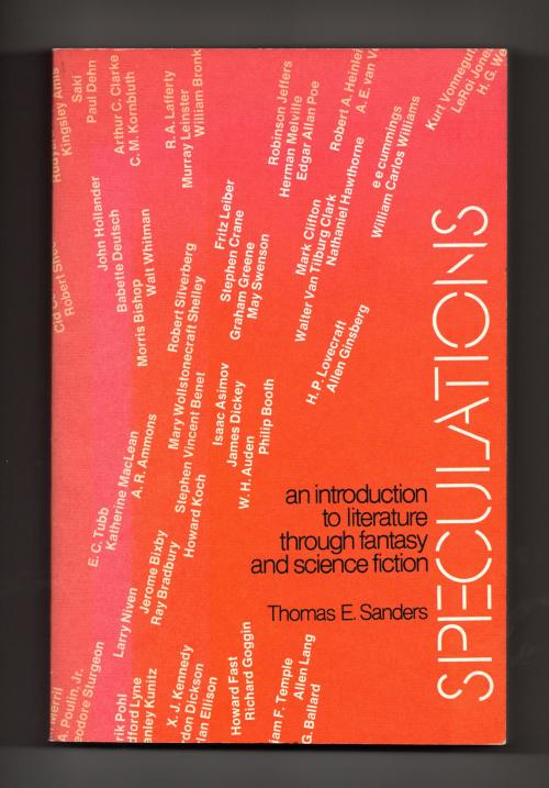 Speculations: An Introduction to Literature by Thomas E. Sanders (First)