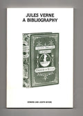A Bibliography of First Printings of the Writings of Jules Verne (First Edition)