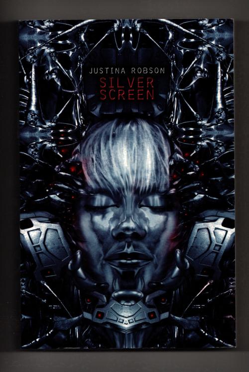 Silver Screen by Justina Robson (First Edition)