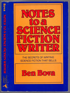 Notes to a Science Fiction Writer by Ben Bova (Revised & Expanded) Signed