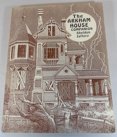 The Arkham House Companion: Fifty Years of Arkham House by Sheldon Jaffery