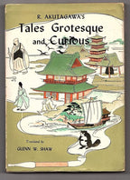 Tales Grotesque and Curious by Akutagawa Ryunosuke