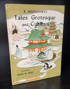 Tales Grotesque and Curious by Akutagawa Ryunosuke