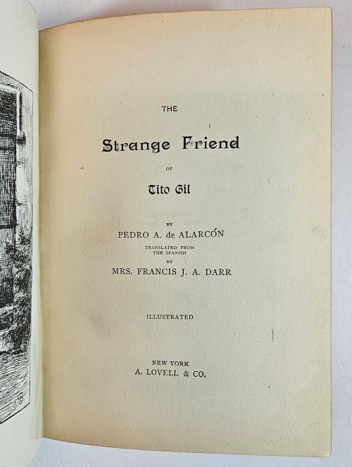 The Strange Friend of Tito Gil by Pedro A. De Alarcon (First Edition)