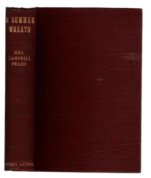 A Summer Wreath by Mrs. Campbell Praed (First Edition)