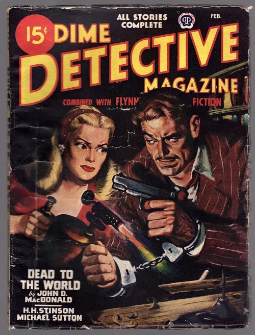 Dime Detective Feb 1947 John D MacDonald , Robert Stanley Cvr, - Pulp