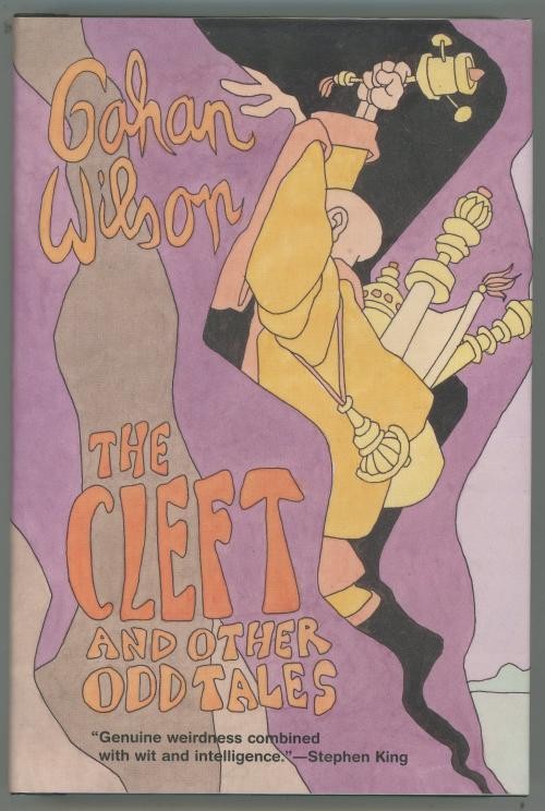 The Cleft and Other Odd Tales by Gahan Wilson (First Edition)