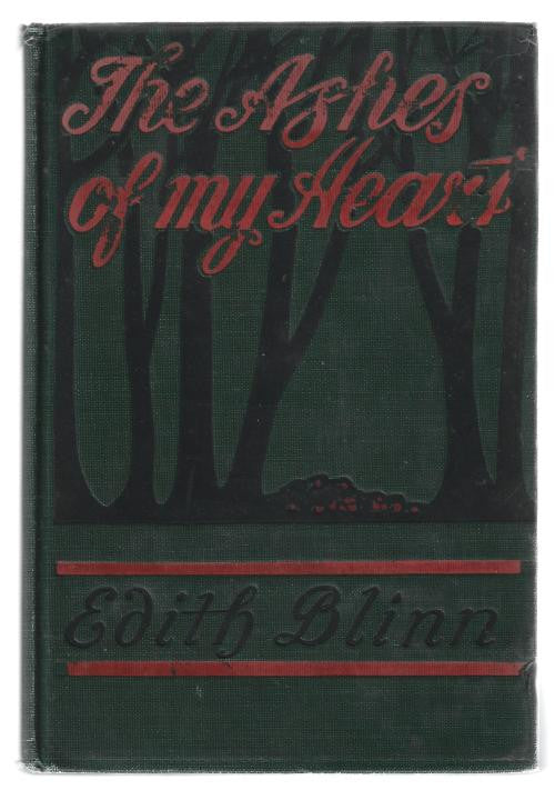The Ashes of My Heart by Edith Blinn (First Edition)