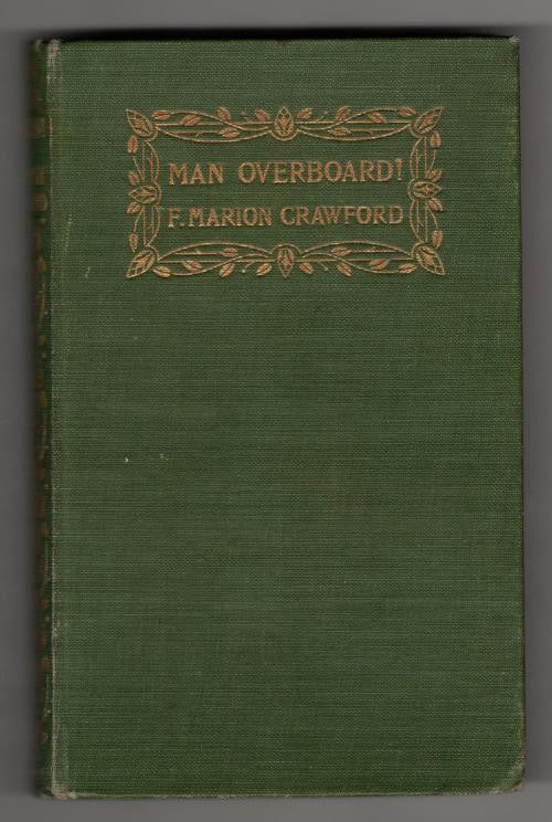 Man Overboard by F. Marion Crawford (First Edition)