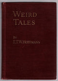 Weird Tales by E.T.W. Hoffmann (Early Edition)