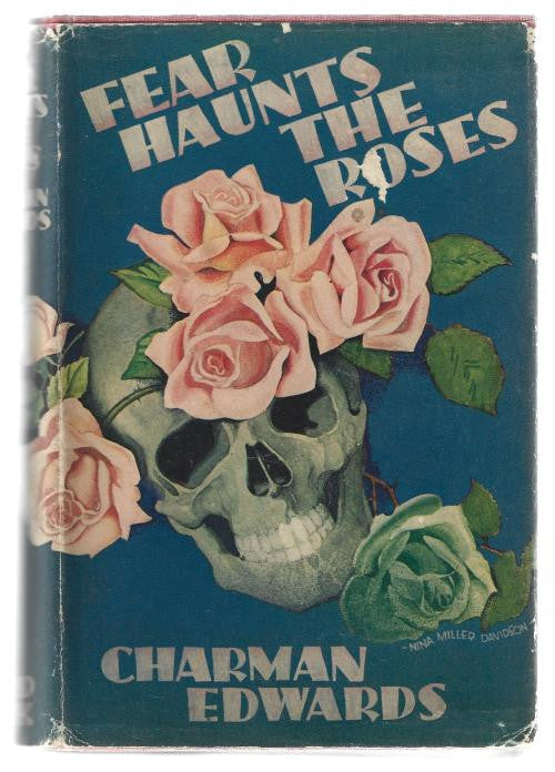 Fear Haunts the Roses by Charman Edwards (First Edition)