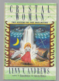 Crystal Woman by Lynn V. Andrews (First Edition) Signed