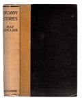Uncanny Stories by May Sinclair (First Edition) Scarce