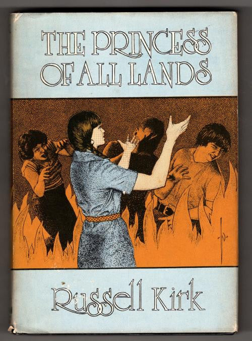 The Princess of All Lands by Russell Kirk (First Edition)
