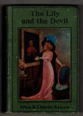 The Lily and the Devil by Alice and Claude Askew (First Edition) Signed