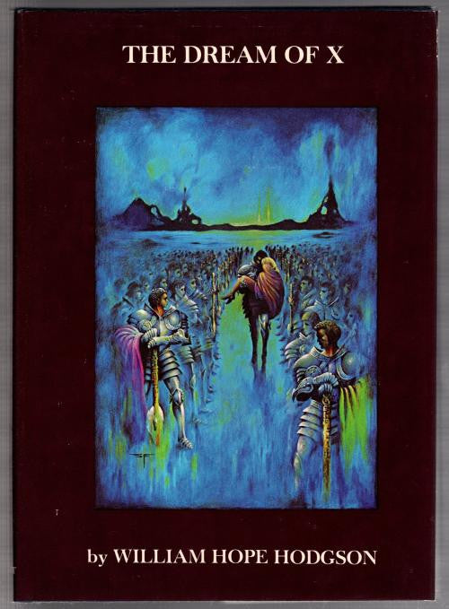 The Dream of X by William Hope Hodgson (LTD 2500) Stephen E. Fabian Art