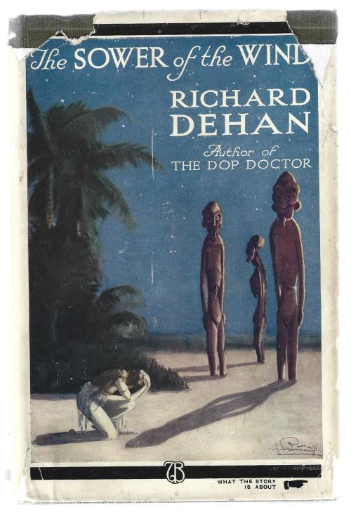 The Sower of the Wind by Richard Dehan