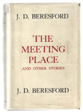 The Meeting Place: And Other Stories by J.D. Beresford (First) Review Copy