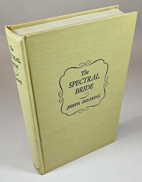 The Spectral Bride by Joseph Shearing (Marjorie Bowen) (First US) Rare
