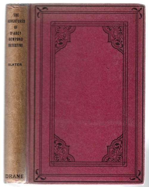 The Adventures of D'Arcy Dewpond by Will Slater (First Edition)