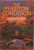 The Phaeton Condition by Douglas R. Mason (First Edition)
