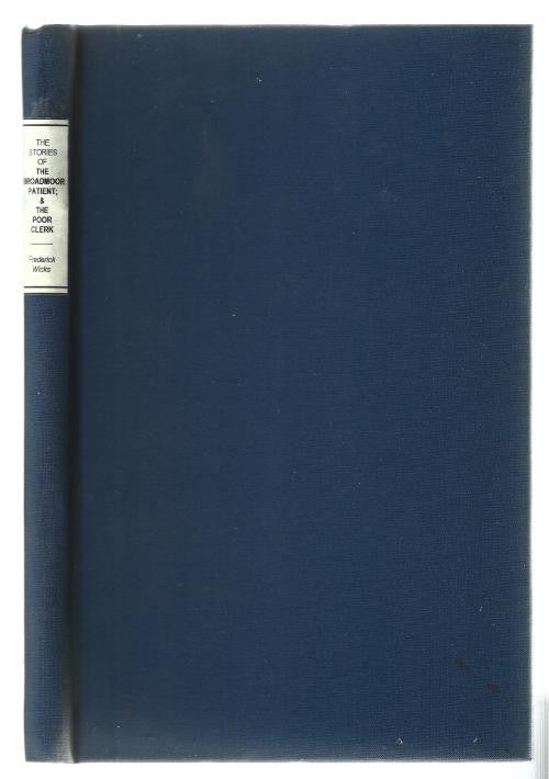 The Broadmoor Patient by Frederick Wicks (First Edition)