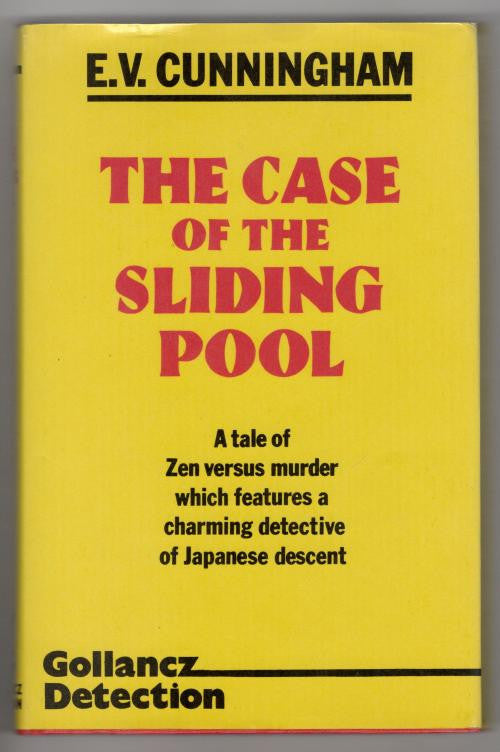 The Case of the Sliding Pool by E. V. Cunningham (First UK Edition) File Copy