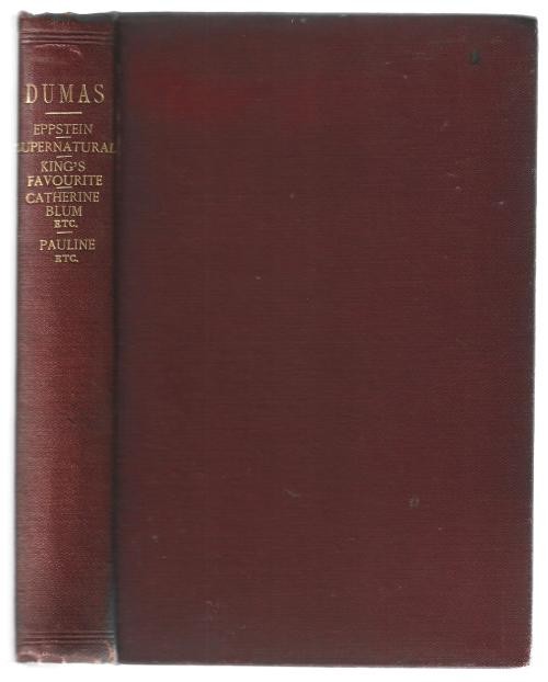 The Novels of Alexandre Dumas by Alexandre Dumas (First Thus)