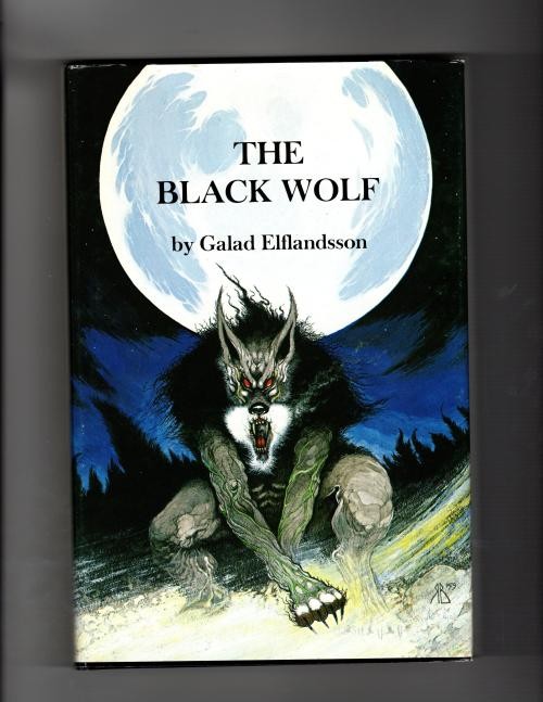 The Black Wolf by Galad Elflandsson  (First Edition, Limited)
