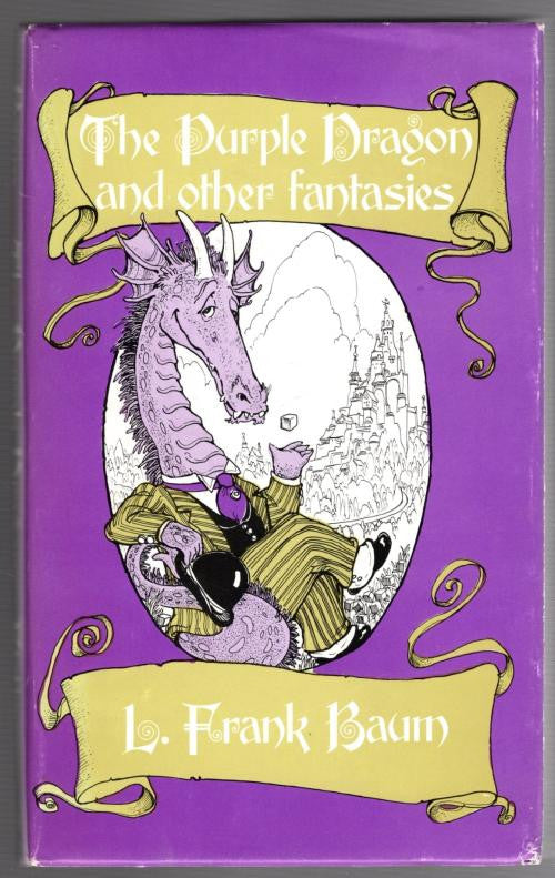 The Purple Dragon and Other Fantasies by L. Frank Baum (First Edition)
