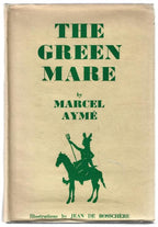 The Green Mare by Marcel Ayme (First Edition)