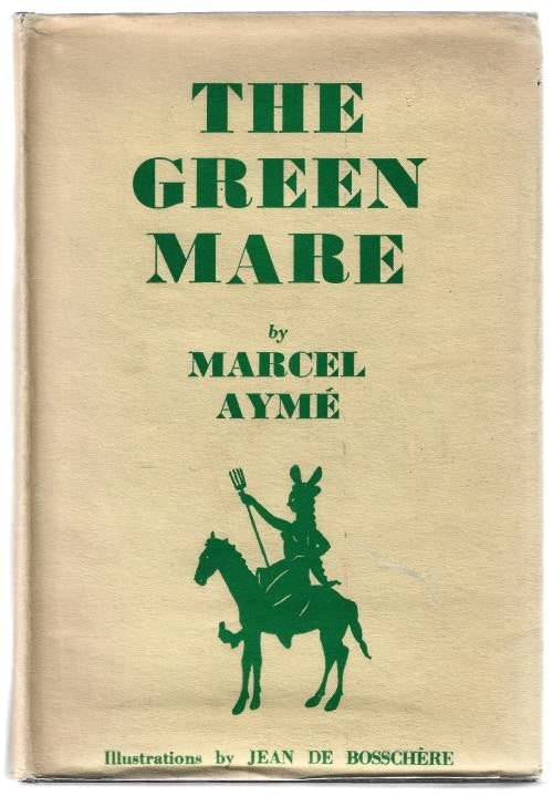 The Green Mare by Marcel Ayme (First Edition)