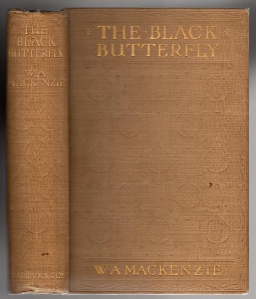 The Black Butterfly by W.A. Mackenzie (First Edition) Scarce