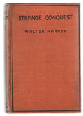 Strange Conquest by Walter Harvey (First Edition)