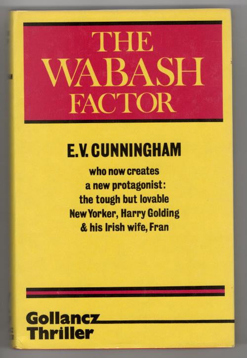 The Wabash Factor by E. V. Cunningham (First UK Edition) Publisher's File Copy