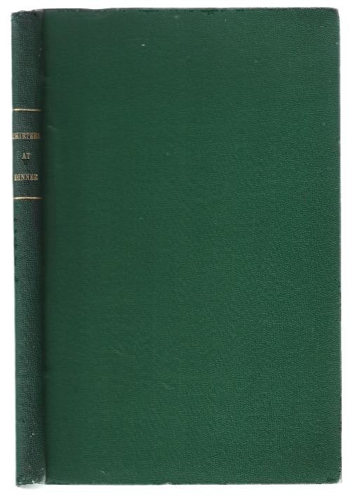 Thirteen at Dinner: And What Came of It by Various Writers (First Edition)