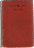 Freak Museum by R.R. Ryan (First Edition)