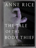 The Tale of the Body Thief by Anne Rice (First Edition)