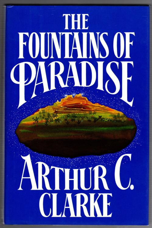 The Fountains of Paradise by Arthur C. Clarke (First U.S. Edition)