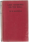 Like Shadows on the Wall by W. B. Maxwell