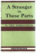 A Stranger In These Parts by Eric Forbes-Boyd (First Edition)